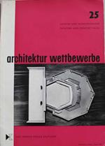 Architektur Wettbewerbe. Schriftenreihe fÃ¼r richtungsweisendes bauen. Heft 25: Theater und KonzerthÃ¤user, ausgewÃ¤hlt von Rolf Schmalor