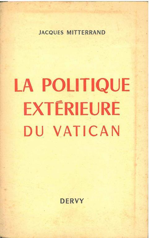 La politique extérieure du Vatican - Jacques Mitterrand - copertina