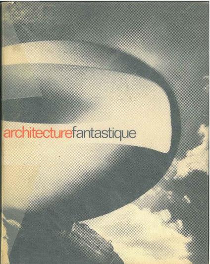 Architecture fantastique - Ulrich Conrads - copertina