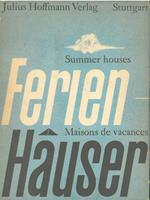 Ferienhauser. Wochenend und Ferienhauser, Jagdhutten, Wohnboote