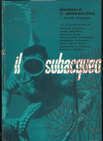 Il Subacqueo. Manuale d'immersione - Carlo Fabiani - copertina