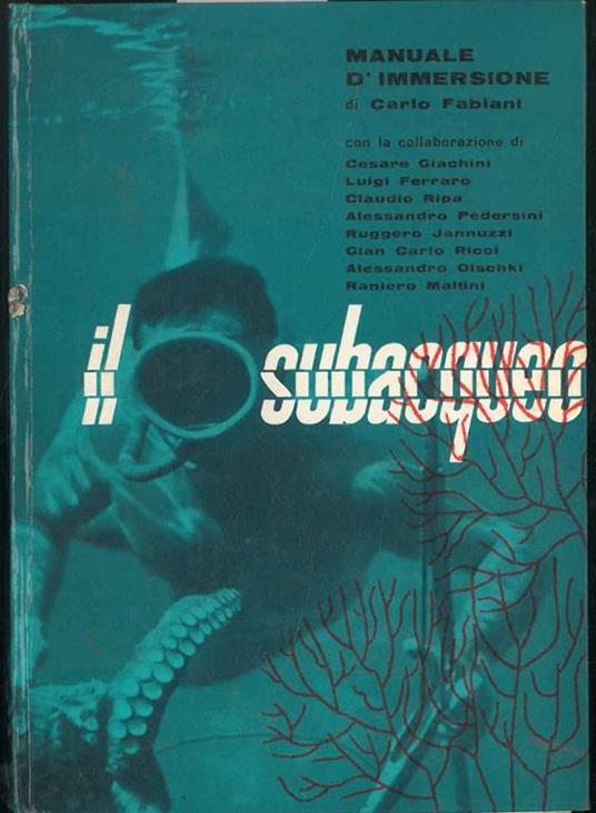 Il Subacqueo. Manuale d'immersione - Carlo Fabiani - copertina