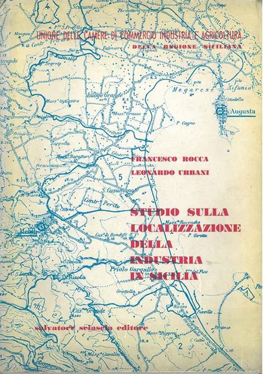 Studio sulla localizzazione della industria in Sicilia - Francesco Rocca - copertina