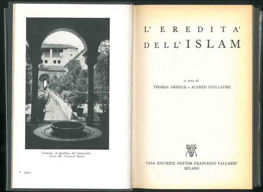 L' Eredità dell'Islam. A cura di T. Arnold e A. Guillame - Cesare Galimberti - copertina