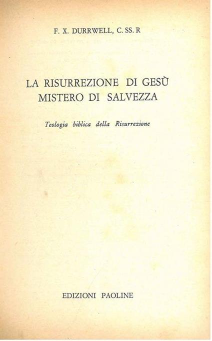 La rissurrezione di Gesù mistero di salvezza. Teologia biblica della Risurrezione - copertina