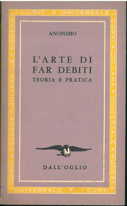 L' Arte di far debiti, teoria e pratica - copertina