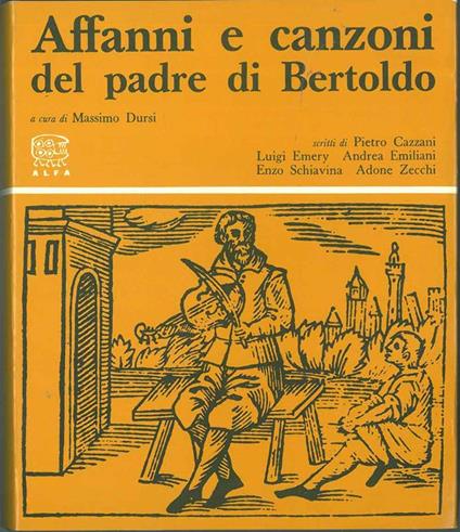 Affanni e canzoni del padre di Bertoldo. La poesia popolare di Giulio Cesare Croce - Massimo Dursi - copertina
