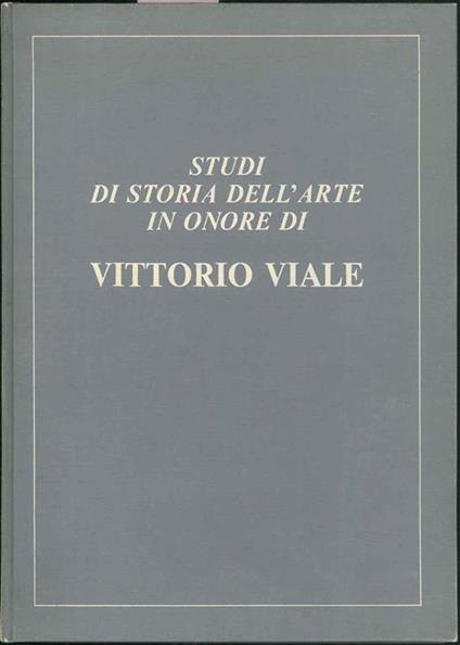 Studi di storia dell'arte in onore di Vittorio Viale - copertina