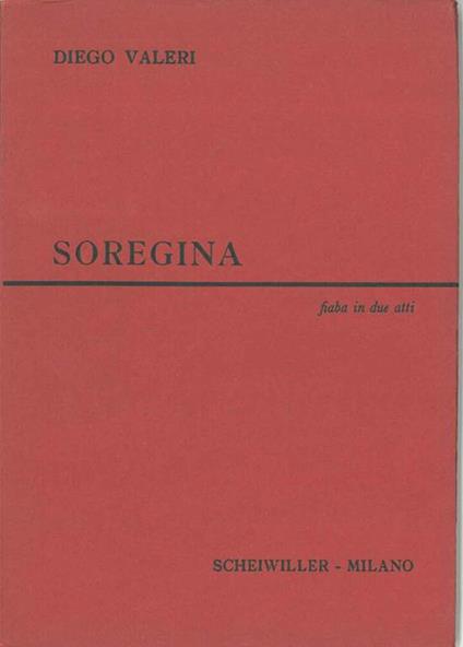 Soregina. Fiaba in due atti - Diego Valeri - copertina