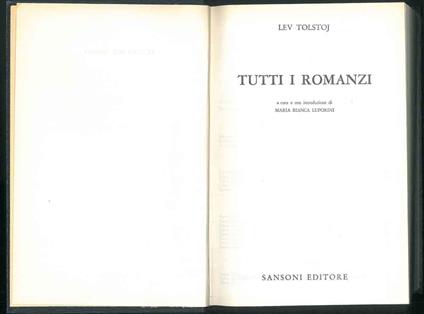 Tutti i romanzi. A cura e con introduzione di M. B. Luporini - Lev Tolstoj - copertina