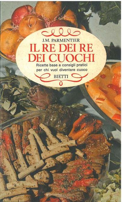 Il re dei re dei cuochi. Ricette base e consigli pratici per chi vuol diventare cuoco - copertina