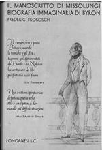 Il manoscritto di Missolungi. Biografia immaginaria di Byron