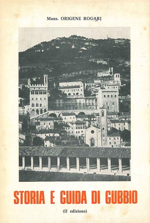 Storia e guida di Gubbio - Origene Rogari - copertina