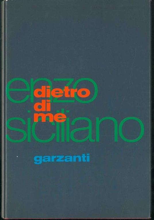 Dietro di me. Copia autografata - Enzo Siciliano - copertina