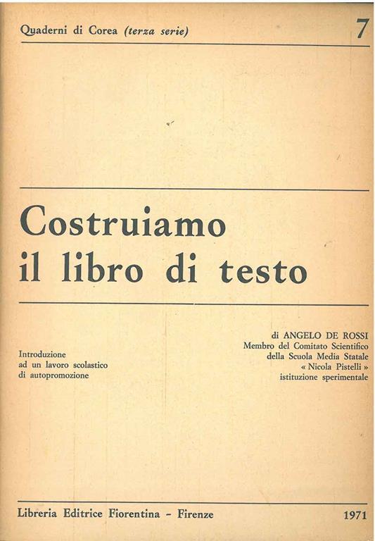 costruiamo il libro di testo. Introduzione al lavoro scolastico di autopromozione - Angelo De Rossi - copertina