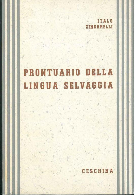 Prontuario della lingua selvaggia - Italo Zingarelli - copertina