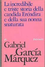 La incredibile storia della candida Erendira e della sua nonna snaturata