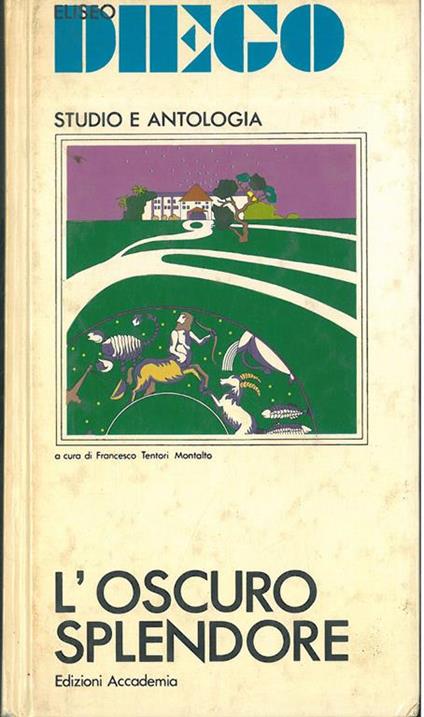 L' oscuro splendore A cura di F. Tentori Montalto - Diego Eliseo - copertina