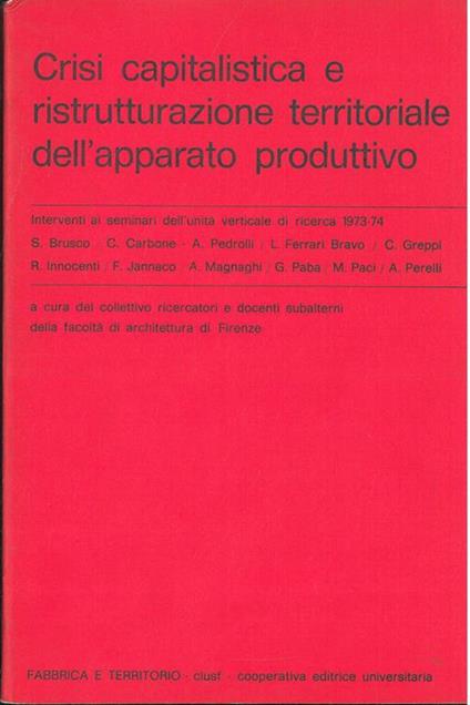 Crisi capitalistica e ristrutturazione territoriale dell'apparato produttivo - Sebastiano Brusco - copertina