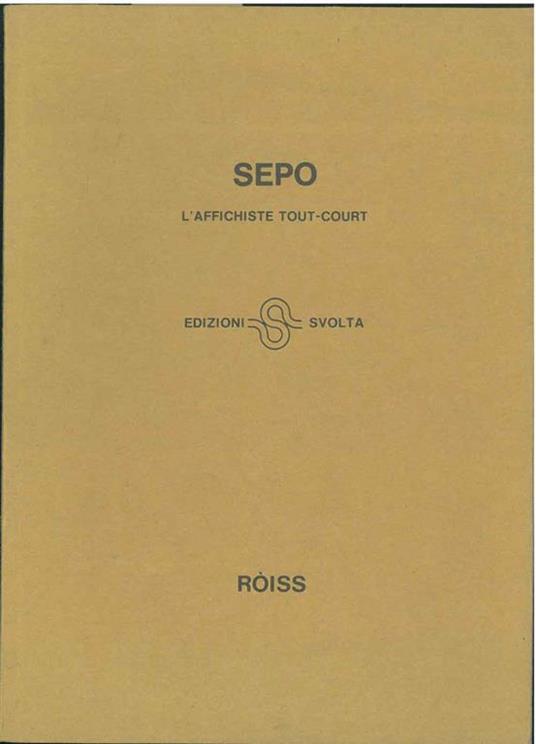 Sepo. L'affichiste tout-court - Enzo Rossi-Ròiss - copertina