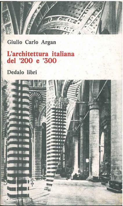 L'architettura italiana del '200 e '300 - Giulio C. Argan - copertina