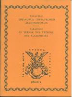 Paracelsi Thesaurus thesaurorum alchimistorum: Paracelse, Le trésor des trésors del alchimistes. Tradotto dal latino da A. Poisson