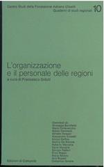L' organizzazione e il personale delle regioni a cura di Francesco Sidoti