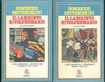 Il Labirinto rivoluzionario. Vol 1: L'idea anarchica: i fondamenti teorici 1755-1917 Vol 2: L'impatto con la realtà 1917-1978