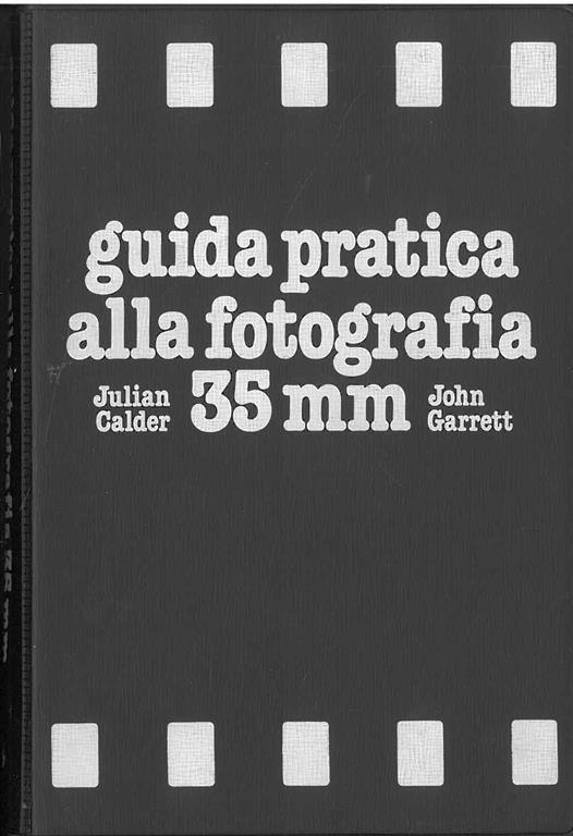 Guida pratica alla fotografia 35 mm - Julian Calder - copertina