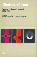 Riminiaterforum, Seminari e incontri musicali 1978-1980