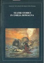 Teatri storici in Emilia Romagna, a cura di Simonetta M. Bondoni