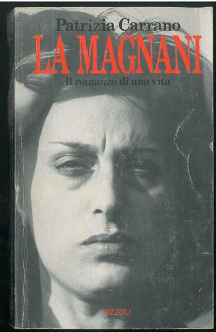 La Magnani romanzo di una vita - Patrizia Carrano - copertina