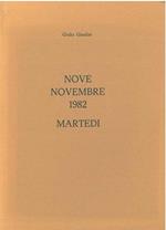 Nove novembre 1982. Martedì