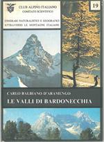 Le valli di Bardonecchia A cura del CAI