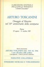 Arturo Toscanini dal 1915 al 1946. L'arte all'ombra della politica. Mostra documentaria promossa da orchestra sinfonica dell'Emilia-Romagna 