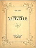 Claude - Adolphe Nativelle. 1812-1889. Paris, 1937, ma, anastatica