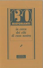 130 ristoranti in cerca dei cibi di casa nostra