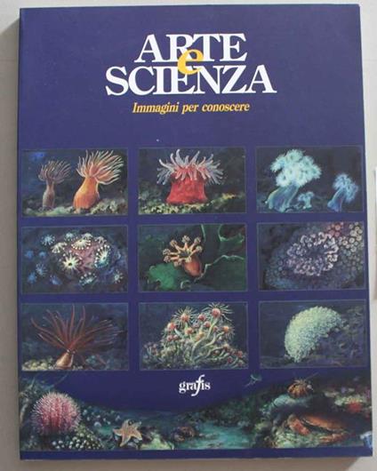 Arte e scienza. Immagini per conoscere - copertina