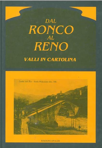 Dal Ronco al Reno. Valli in cartolina - copertina