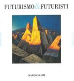 Futurismo & futuristi. Catalogo mostra: Cortina, Galleria Marescalchi, gennaio - aprile 1996