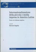 Internazionale della piccola e media impresa in America Latina. Teorie ed evidenza empirica