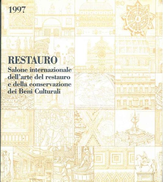 Restauro. Salone internazionale dell'arte del restauro e della conservazione dei Beni Culturali - copertina