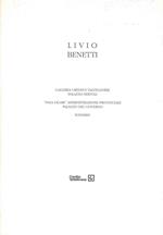 Alla scoperta di un artista: Livio Benetti. Storia e senso religioso, natura e architettura, persone