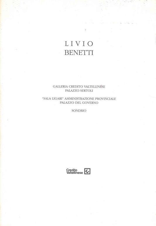 Alla scoperta di un artista: Livio Benetti. Storia e senso religioso, natura e architettura, persone - Luciano Caramel - copertina