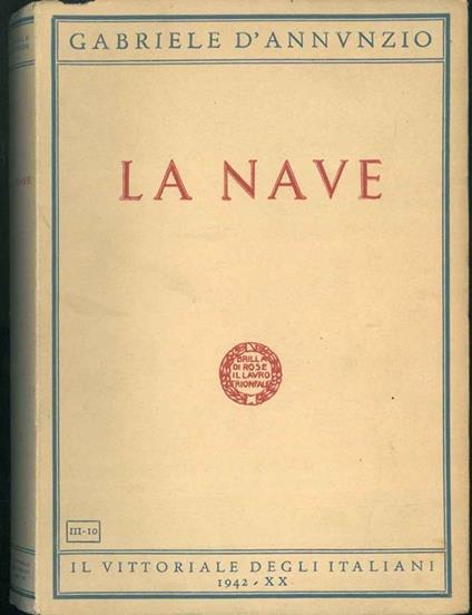 La Nave. - Gabriele D'Annunzio - copertina
