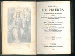 Recueil de prières de méditations et de lectures tirées des ouvres des saints pères, des écrivains et orateurs sacrés