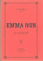 Emma Ivon al veglione Prefazione di G. Viazzi