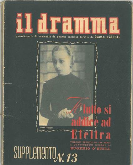 Il tutto si addice ad Elettra. Supplemento al n. 13 de "Il dramma" - Eugene O'Neill - copertina