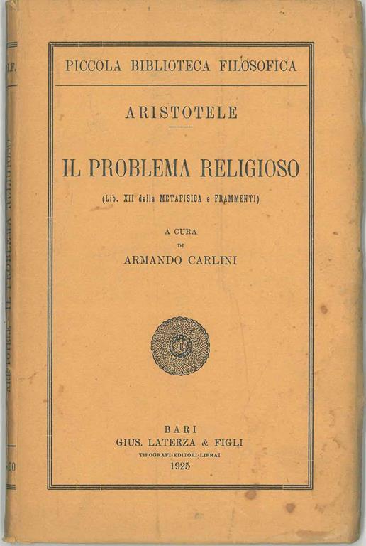 Il problema religioso. (Lib. XII della metafisica e frammenti) A cura di A. Carlini - Aristotele - copertina