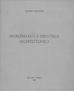 Problematica e didattica architettonica